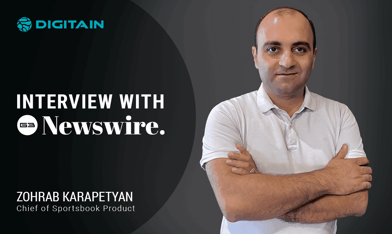 Interview with Digitain’s Chief of Sportsbook Product, Zohrab Karapetyan